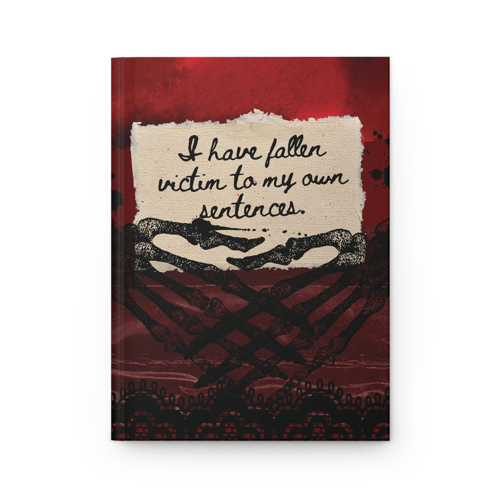 Victim of My Own Sentences Hardcover Journal