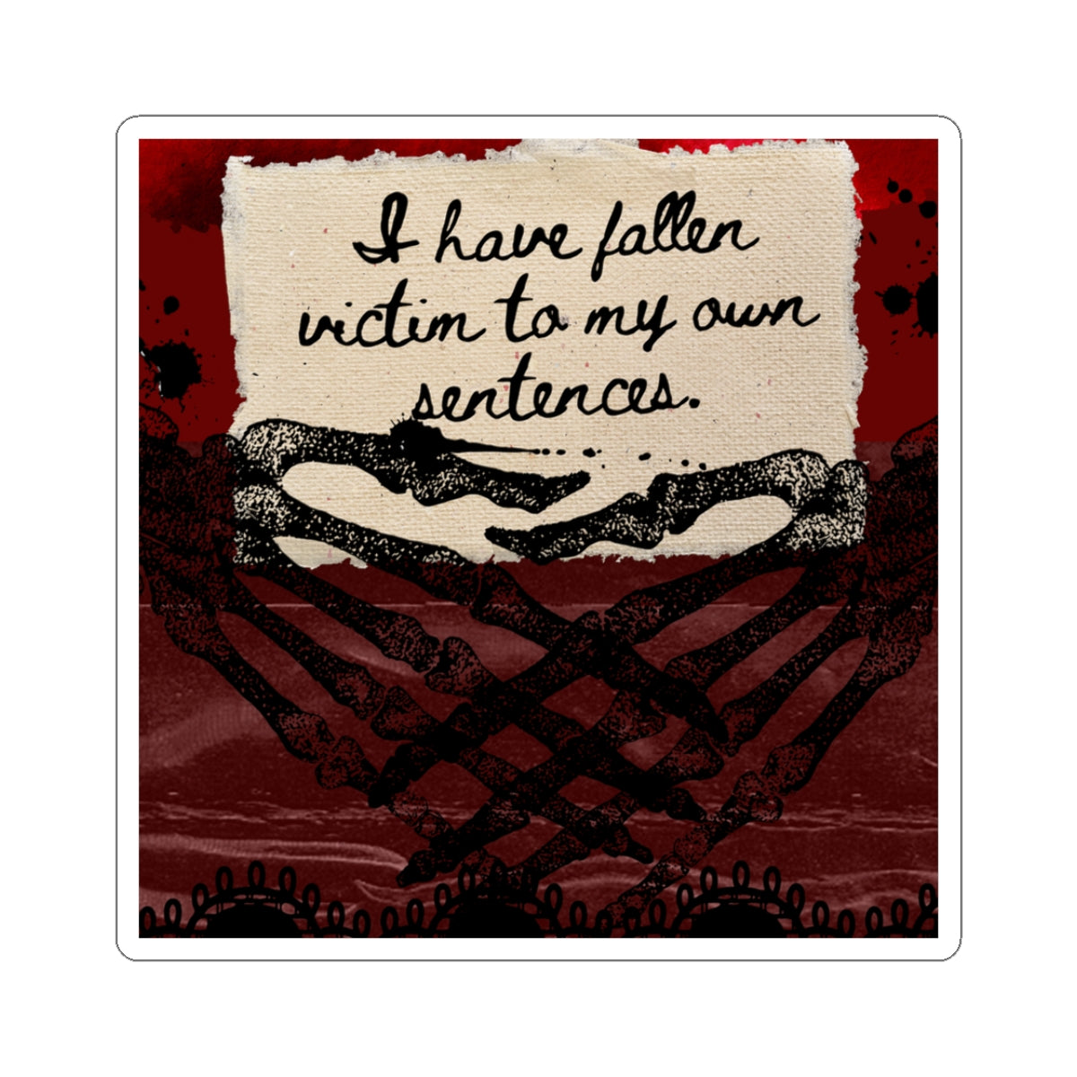 Victim of my own Sentences Sticker