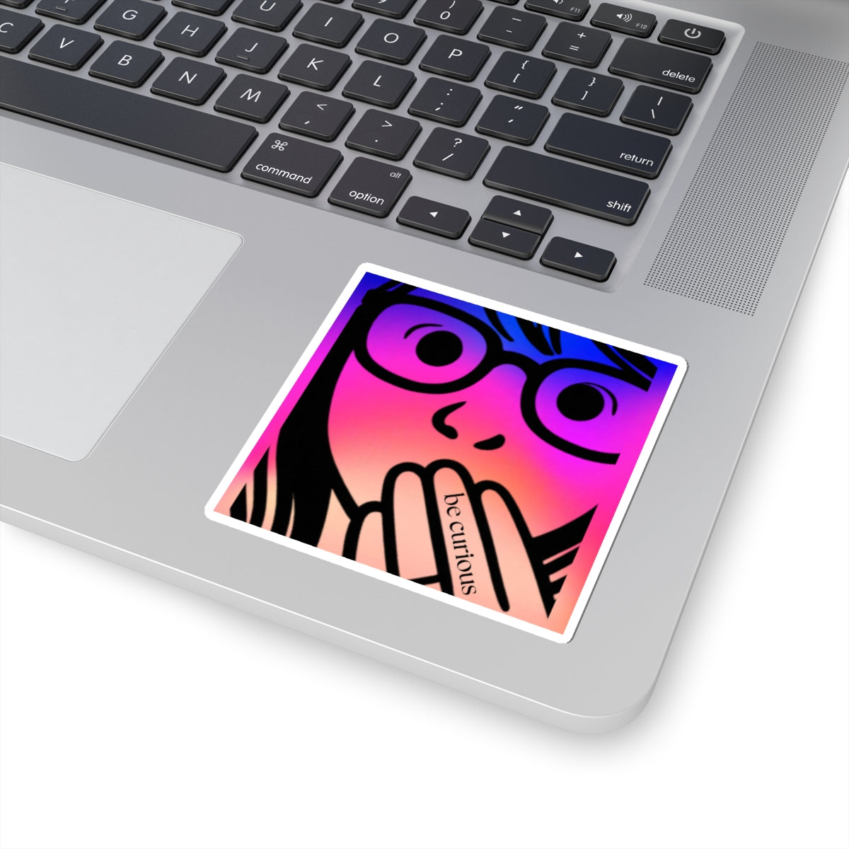 Be Curious Sticker
