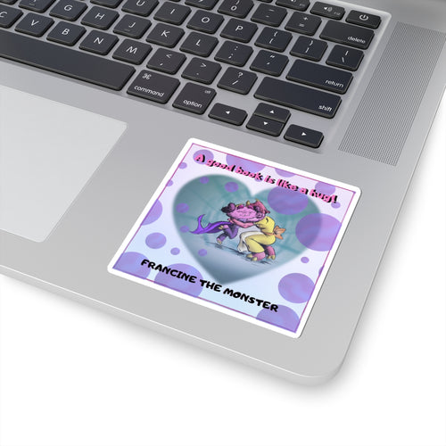 A Good Book is Like a Hug Sticker